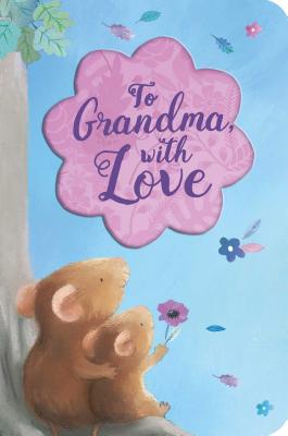 To Grandma, with Love - 