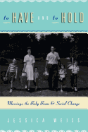 To Have and to Hold: Marriage, the Baby Boom, and Social Change