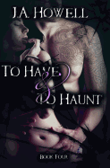 To Have & to Haunt