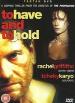 To Have & to Hold