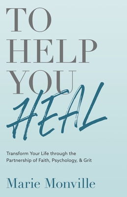 To Help You Heal - Monville, Marie