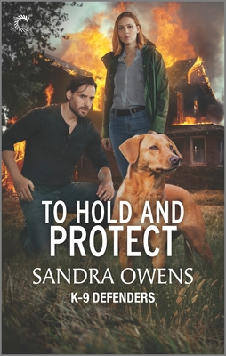 To Hold and Protect: A Thrilling Romantic Suspense Novel - Owens, Sandra