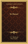 To Horse!