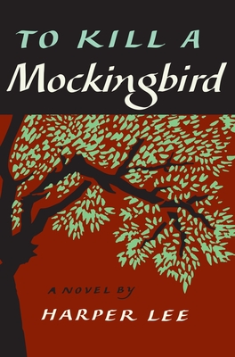 To Kill a Mockingbird - Lee, Harper