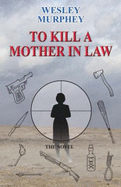 To Kill a Mother in Law