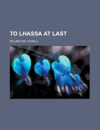 To Lhassa at Last