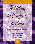To Listen, to Comfort, to Care: Reflections on Death and Dying