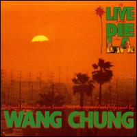 To Live and Die in L.A. - Wang Chung