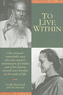 To Live Within - Reymond, Lizelle, and Anirvan, Sri, and Pearson, Nancy (Translated by)