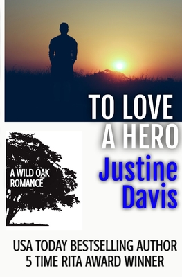 To Love a Hero - Davis, Justine