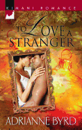 To Love a Stranger