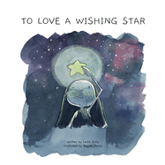 To Love a Wishing Star: Law of Attraction Tales