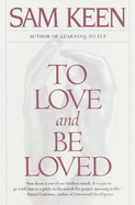 To Love and Be Loved