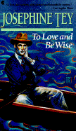 To Love and Be Wise