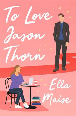 To Love Jason Thorn - Maise, Ella
