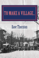 To Make a Village...: The Founding of Cambridge, NY