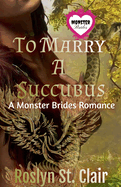 To Marry A Succubus