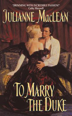 To Marry the Duke - MacLean, Julianne