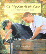 To My Son with Love: A Mother's Memory Book - 