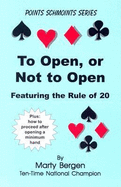 To Open, or Not to Open: Featuring the Rule of 20