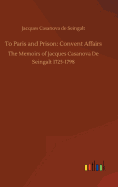 To Paris and Prison: Convent Affairs