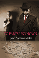 To Parts Unknown