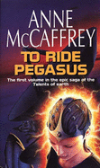 To Ride Pegasus - McCaffrey, Anne