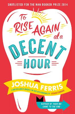 To Rise Again at a Decent Hour - Ferris, Joshua