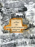 To Rome and Beyond: With Our Story of the 760Th Tank Battalion, Wwii