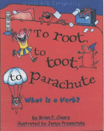 To Root, to Toot, to Parachute: What is a Verb?