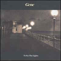 To See the Lights - Gene