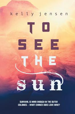 To See the Sun - Jensen, Kelly