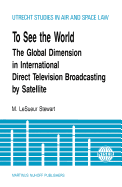 To See The World, Global Dimension In Intl Direct TV Broadcasting