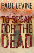 To Speak For The Dead