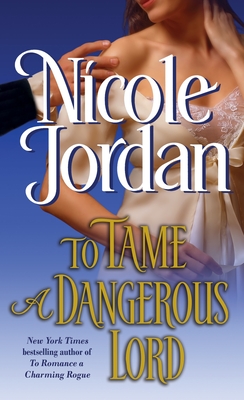 To Tame a Dangerous Lord - Jordan, Nicole