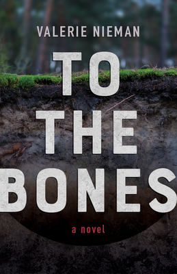 To the Bones - Nieman, Valerie