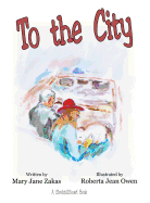 To the City: A Stretch2smart Book