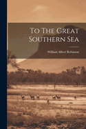 To The Great Southern Sea