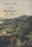 To the Highlands in 1786: The Inquisitive Journey of a Young French Aristocrat