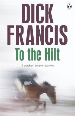 To The Hilt - Francis, Dick