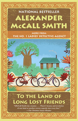 To the Land of Long Lost Friends: No. 1 Ladies' Detective Agency (20) - McCall Smith, Alexander