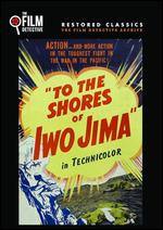 To the Shores of Iwo Jima - 