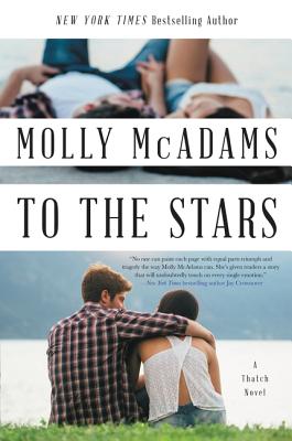 To the Stars: A Thatch Novel - McAdams, Molly