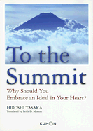 To the Summit: Why Should You Embrace an Ideal in Your Heart?