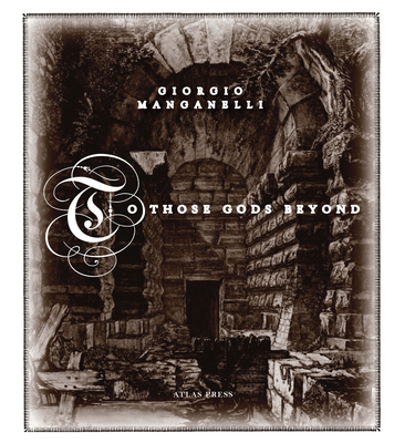 To To Those Gods Beyond - Manganelli, Giorgio