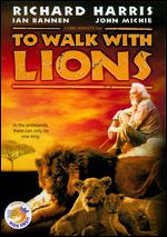 To Walk With Lions - Carl Schultz