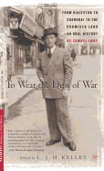To Wear the Dust of War: From Bialystok to Shanghai to the Promised Land, an Oral History