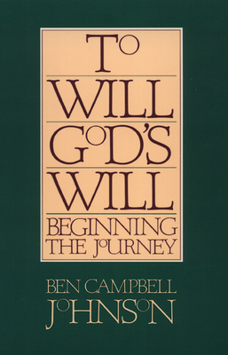 To will God's will - Johnson, Ben Campbell