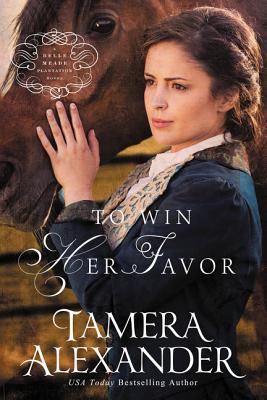 To Win Her Favor - Alexander, Tamera