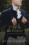 To Win Her Hand: Sweet Regency Romance